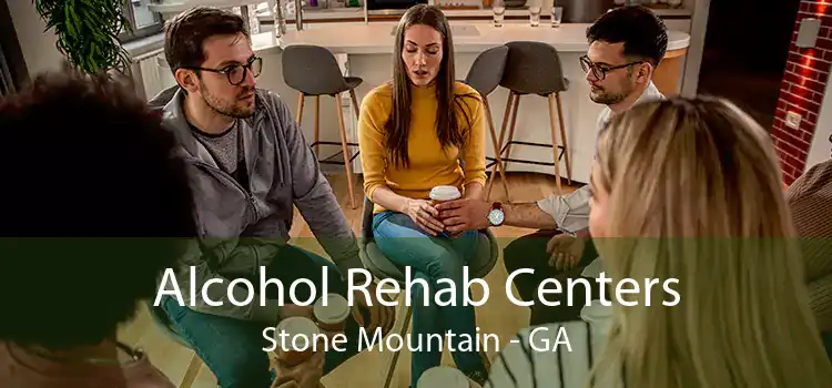 Alcohol Rehab Centers Stone Mountain - GA