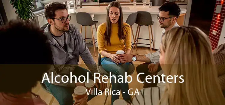 Alcohol Rehab Centers Villa Rica - GA