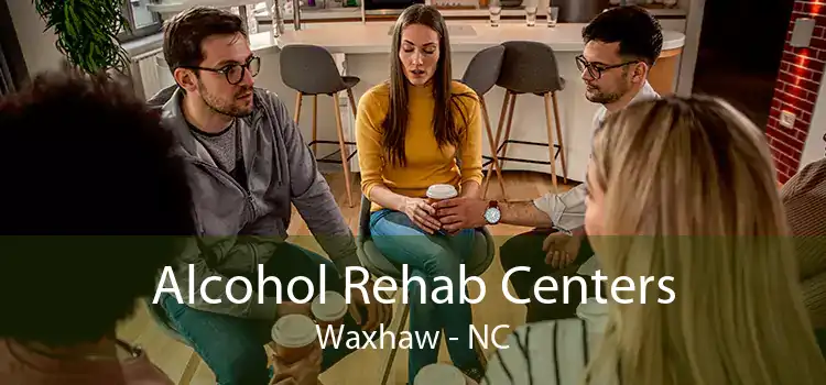 Alcohol Rehab Centers Waxhaw - NC