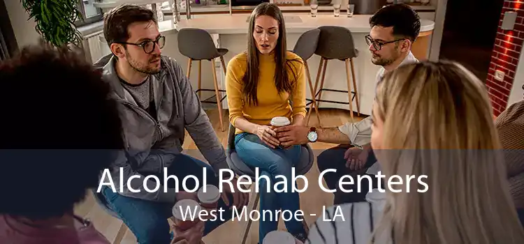 Alcohol Rehab Centers West Monroe - LA