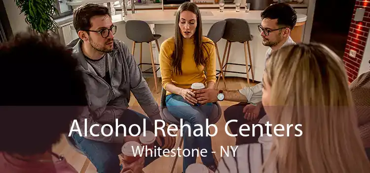 Alcohol Rehab Centers Whitestone - NY