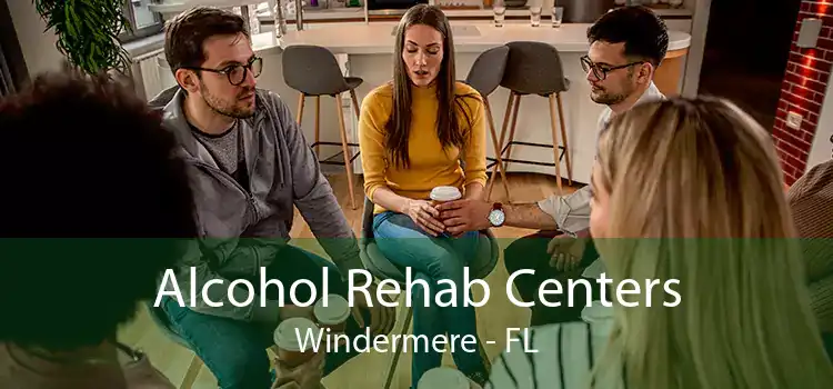 Alcohol Rehab Centers Windermere - FL