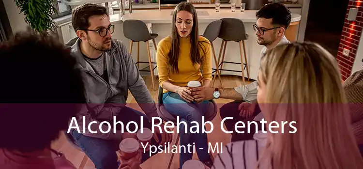 Alcohol Rehab Centers Ypsilanti - MI