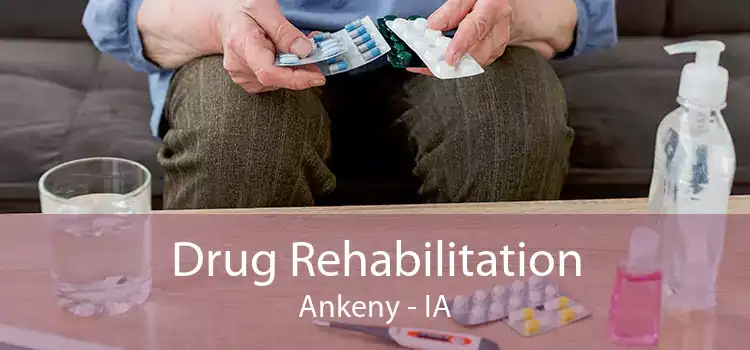 Drug Rehabilitation Ankeny - IA