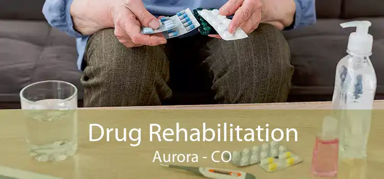 Drug Rehabilitation Aurora - CO