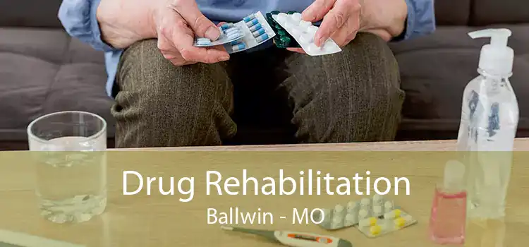 Drug Rehabilitation Ballwin - MO