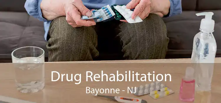 Drug Rehabilitation Bayonne - NJ