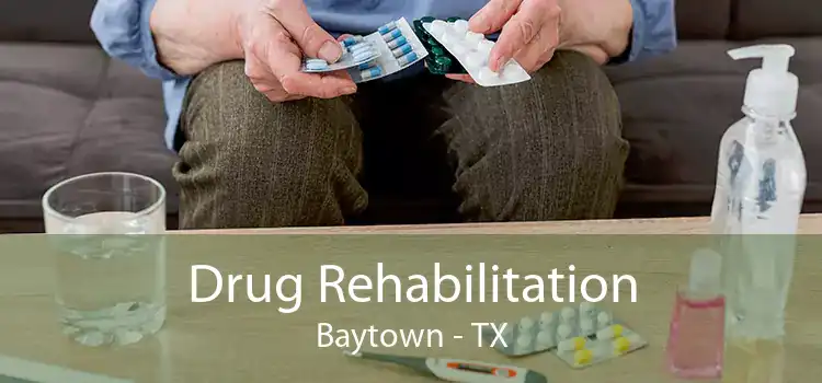 Drug Rehabilitation Baytown - TX