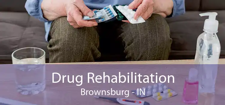 Drug Rehabilitation Brownsburg - IN