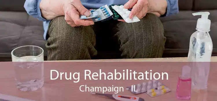 Drug Rehabilitation Champaign - IL