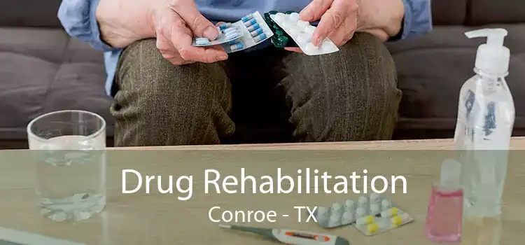 Drug Rehabilitation Conroe - TX