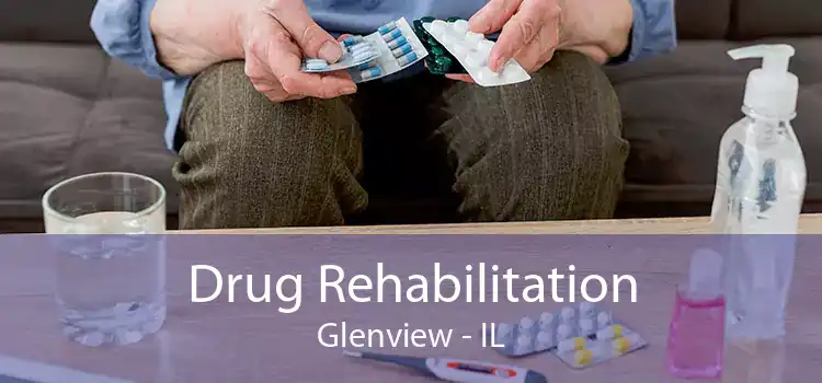 Drug Rehabilitation Glenview - IL