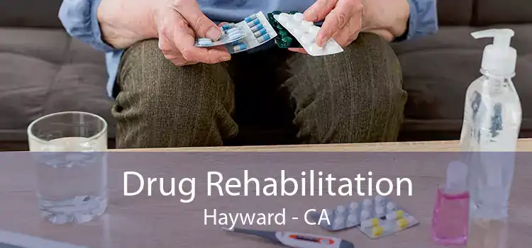 Drug Rehabilitation Hayward - CA