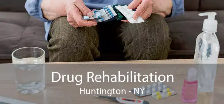 Drug Rehabilitation Huntington - NY