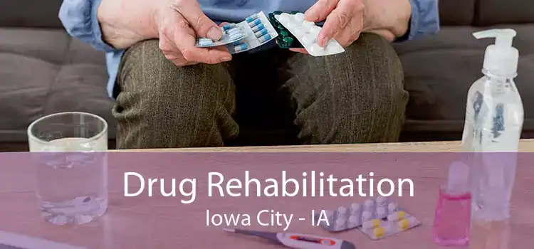 Drug Rehabilitation Iowa City - IA