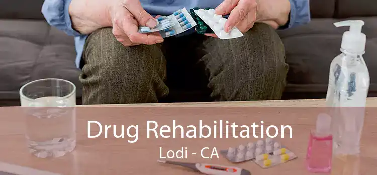 Drug Rehabilitation Lodi - CA