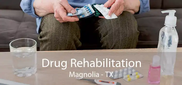 Drug Rehabilitation Magnolia - TX