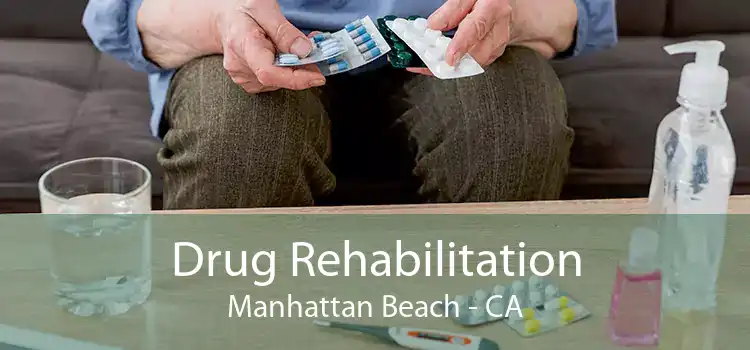 Drug Rehabilitation Manhattan Beach - CA