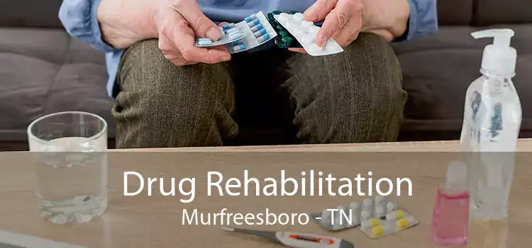 Drug Rehabilitation Murfreesboro - TN