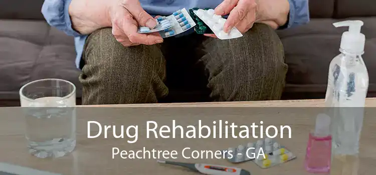 Drug Rehabilitation Peachtree Corners - GA