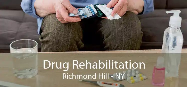 Drug Rehabilitation Richmond Hill - NY