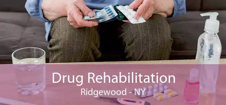 Drug Rehabilitation Ridgewood - NY