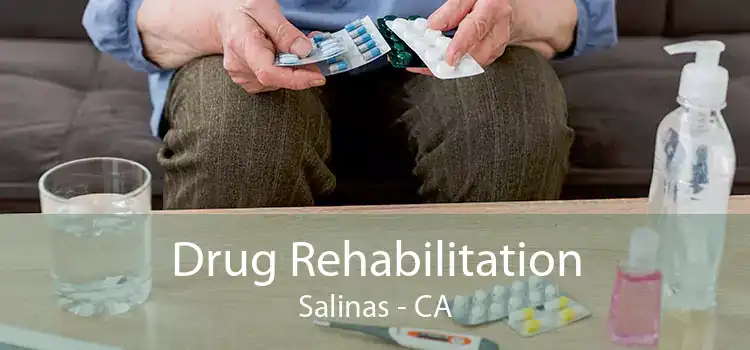 Drug Rehabilitation Salinas - CA