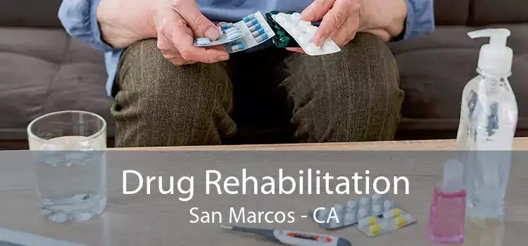 Drug Rehabilitation San Marcos - CA