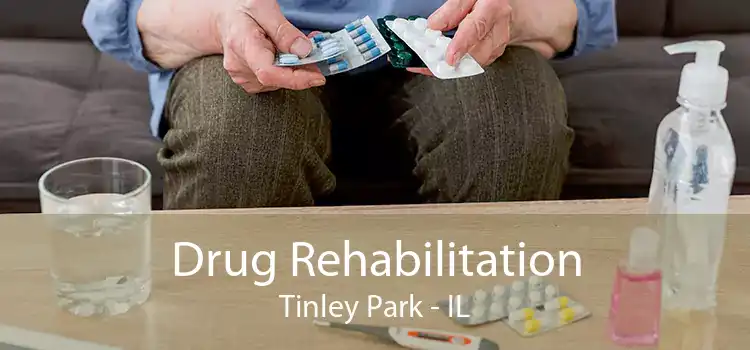 Drug Rehabilitation Tinley Park - IL