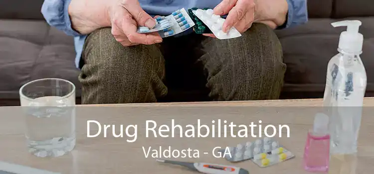 Drug Rehabilitation Valdosta - GA