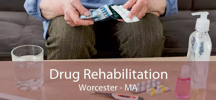 Drug Rehabilitation Worcester - MA