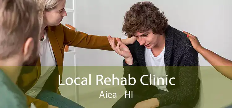 Local Rehab Clinic Aiea - HI