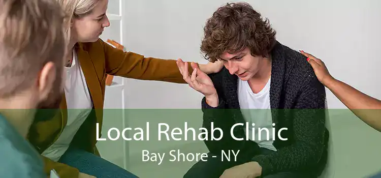 Local Rehab Clinic Bay Shore - NY