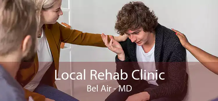 Local Rehab Clinic Bel Air - MD