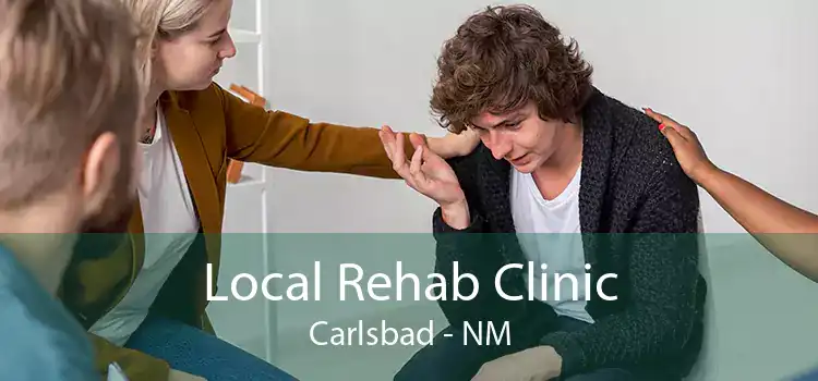 Local Rehab Clinic Carlsbad - NM