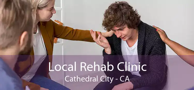 Local Rehab Clinic Cathedral City - CA