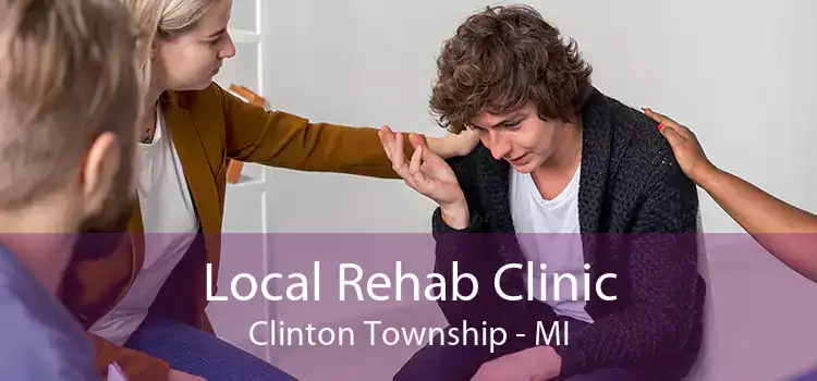 Local Rehab Clinic Clinton Township - MI