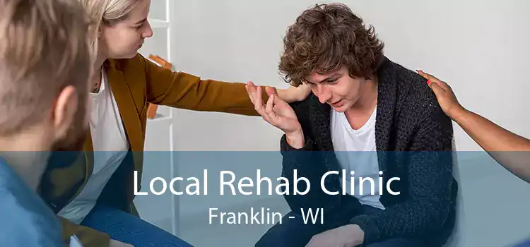 Local Rehab Clinic Franklin - WI