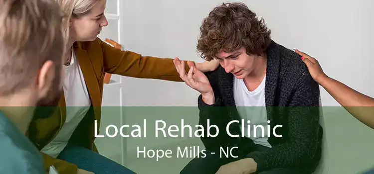 Local Rehab Clinic Hope Mills - NC