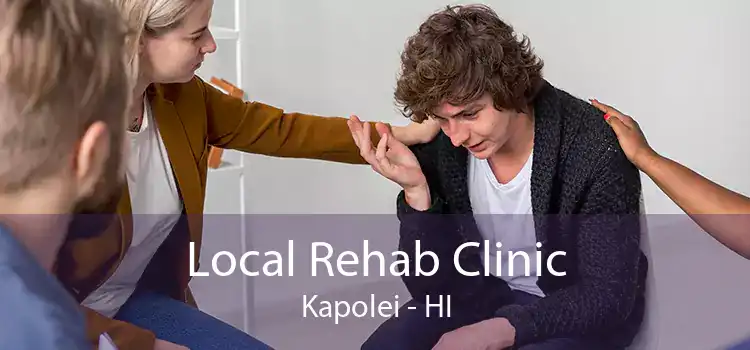 Local Rehab Clinic Kapolei - HI