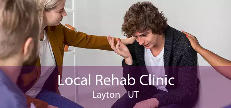 Local Rehab Clinic Layton - UT