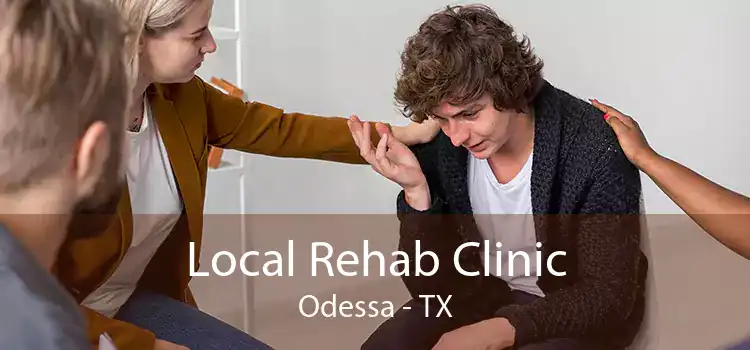 Local Rehab Clinic Odessa - TX