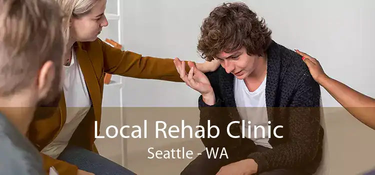 Local Rehab Clinic Seattle - WA