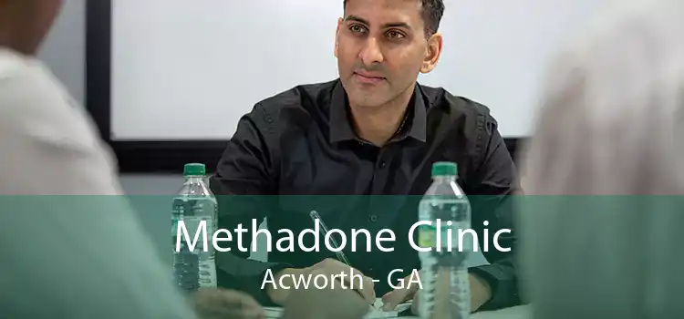 Methadone Clinic Acworth - GA