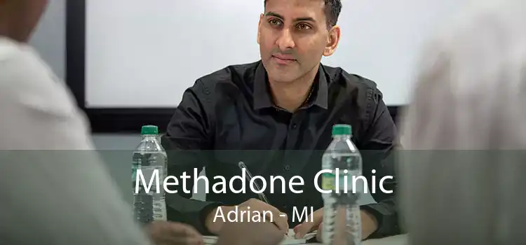 Methadone Clinic Adrian - MI