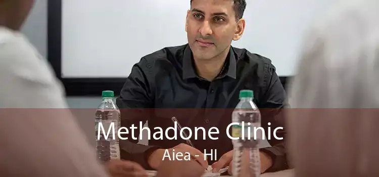 Methadone Clinic Aiea - HI