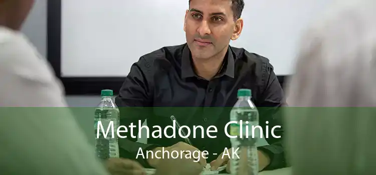 Methadone Clinic Anchorage - AK