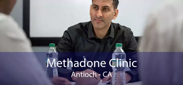 Methadone Clinic Antioch - CA