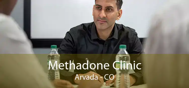 Methadone Clinic Arvada - CO