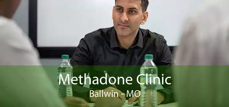 Methadone Clinic Ballwin - MO